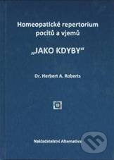 Kniha: Jako kdyby (Herbert A. Roberts). Alternativa, 2010 Kniha: Jako kdyby (Herbert A. Roberts). Alternativa, 2010