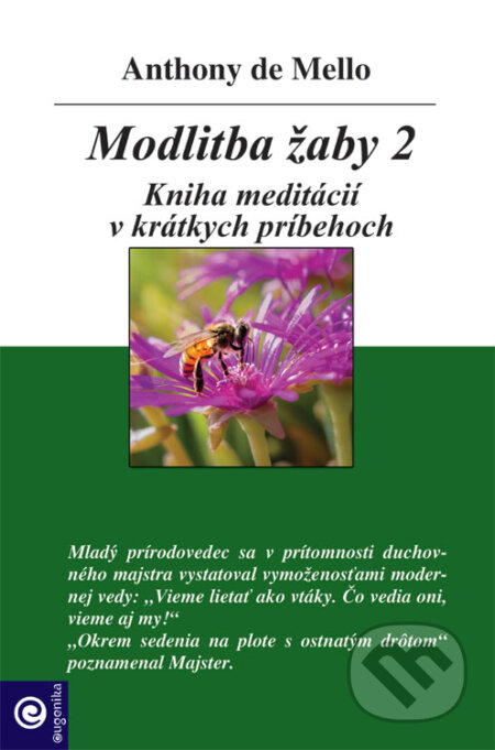 Kniha: Modlitba žaby II. (Anthony de Mello). Eugenika, 2009 Kniha: Modlitba žaby II. (Anthony de Mello). Eugenika, 2009
