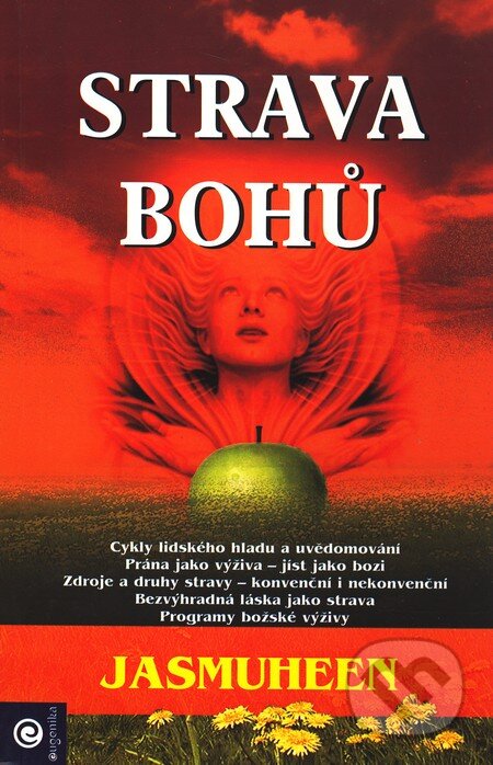 Kniha: Strava bohů (Jasmuheen). Eugenika, 2005 Kniha: Strava bohů (Jasmuheen). Eugenika, 2005