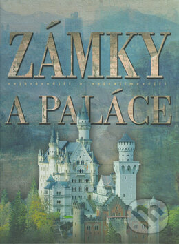 Kniha: Zámky a paláce (Fortuna Print). Fortuna Print, 2005 Kniha: Zámky a paláce (Fortuna Print). Fortuna Print, 2005