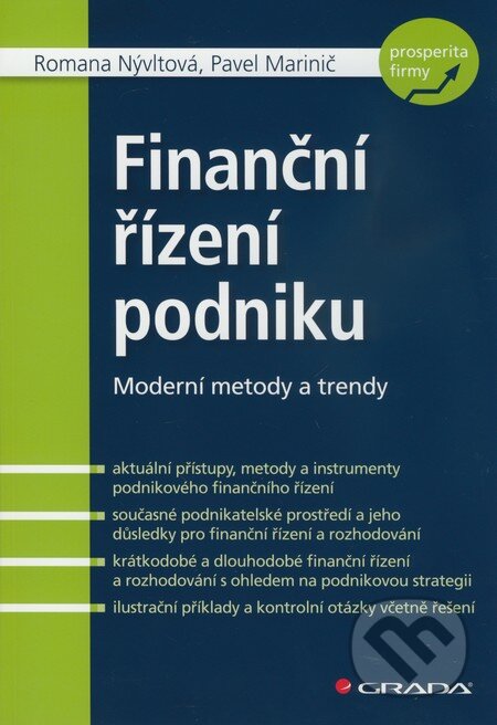 Kniha: Finanční řízení podniku (Pavel Marinič a Romana Nývltová). Grada, 2010 Kniha: Finanční řízení podniku (Pavel Marinič a Romana Nývltová). Grada, 2010
