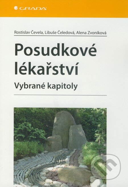 Kniha: Posudkové lékařství (Alena Zvoníková, Libuše Čeledová a Rostislav Čevela). Grada, 2010 Kniha: Posudkové lékařství (Alena Zvoníková, Libuše Čeledová a Rostislav Čevela). Grada, 2010