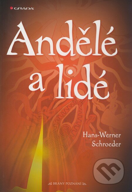 Andělé a lidé - Hans–Werner Schroeder, Grada, 2010