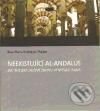 Kniha: Neexistující al-Andalus (Rosa M. Rodríguez-Magda). Luboš Marek - 3K, 2010 Kniha: Neexistující al-Andalus (Rosa M. Rodríguez-Magda). Luboš Marek - 3K, 2010