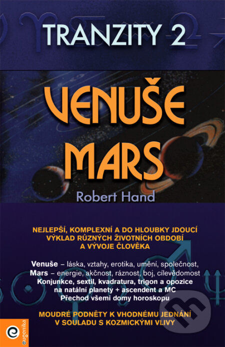 Kniha: Tranzity 2 - Venuše a Mars (Robert Hand). Eugenika, 2008 Kniha: Tranzity 2 - Venuše a Mars (Robert Hand). Eugenika, 2008