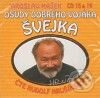 Audiokniha: Osudy dobrého vojáka Švejka (2 CD) (Jaroslav Hašek). Popron music, 2010 Audiokniha: Osudy dobrého vojáka Švejka (2 CD) (Jaroslav Hašek). Popron music, 2010