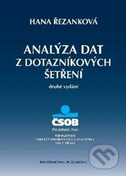 Kniha: Analýza dat z dotazníkových šetření (Hana Řezanková). Professional Publishing, 2010 Kniha: Analýza dat z dotazníkových šetření (Hana Řezanková). Professional Publishing, 2010
