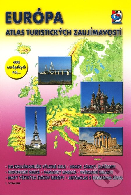 Európa - atlas turistických zaujímavostí (VKÚ Harmanec). VKÚ Harmanec Európa - atlas turistických zaujímavostí (VKÚ Harmanec). VKÚ Harmanec