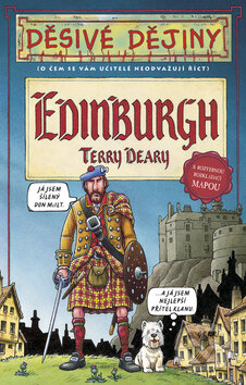 Kniha: Edinburgh (Terry Deary). Egmont ČR, 2009 Kniha: Edinburgh (Terry Deary). Egmont ČR, 2009