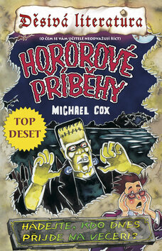Kniha: Hororové příběhy (Michael Cox). Egmont ČR, 2006 Kniha: Hororové příběhy (Michael Cox). Egmont ČR, 2006