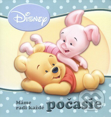 Kniha: Macko Puf - Máme radi každé počasie (Egmont SK). Egmont SK, 2010 Kniha: Macko Puf - Máme radi každé počasie (Egmont SK). Egmont SK, 2010