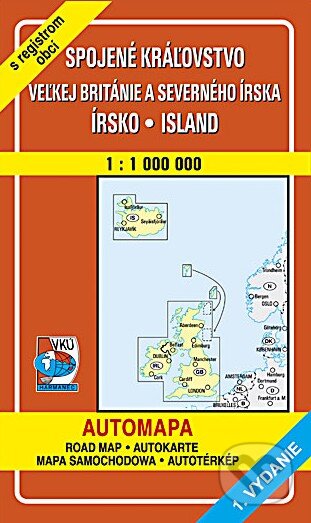 Spojené kráľovstvo Veľkej Británie a Severného Írska, Írsko, Island 1:1.000.000 (VKÚ Harmanec). VKÚ Harmanec, 2003 Spojené kráľovstvo Veľkej Británie a Severného Írska, Írsko, Island 1:1.000.000 (VKÚ Harmanec). VKÚ Harmanec, 2003
