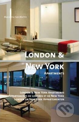 Kniha: London & New York Apartments (Macarena San Martin). Loft Publications, 2008 Kniha: London & New York Apartments (Macarena San Martin). Loft Publications, 2008
