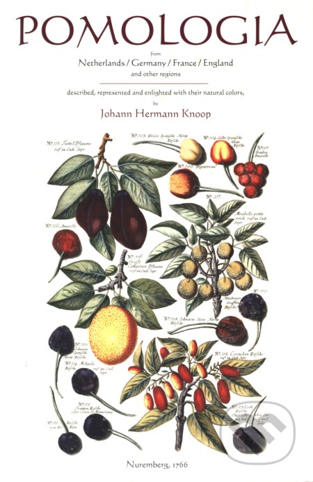 Kniha: Pomologia (Johann Hermann Knoop). Loft Publications, 2009 Kniha: Pomologia (Johann Hermann Knoop). Loft Publications, 2009