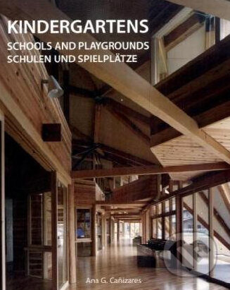 Kniha: Kindergartens Schools and Playgrounds (Ana G. Canizares). Loft Publications Kniha: Kindergartens Schools and Playgrounds (Ana G. Canizares). Loft Publications