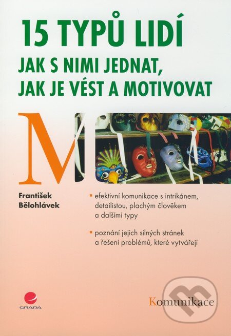 Kniha: 15 typů lidí (František Bělohlávek). Grada, 2010 Kniha: 15 typů lidí (František Bělohlávek). Grada, 2010