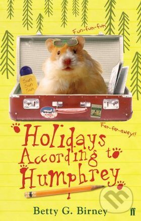 Kniha: Holidays According to Humphrey (Betty G. Birney). Faber and Faber, 2010 Kniha: Holidays According to Humphrey (Betty G. Birney). Faber and Faber, 2010