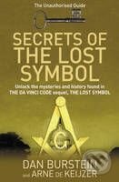 Kniha: Secrets of the Lost Symbol (Dan Burstein a Arne de Keijzer). Orion, 2010 Kniha: Secrets of the Lost Symbol (Dan Burstein a Arne de Keijzer). Orion, 2010