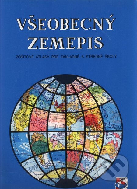Kniha: Všeobecný zemepis (VKÚ Harmanec). VKÚ Harmanec, 1994 Kniha: Všeobecný zemepis (VKÚ Harmanec). VKÚ Harmanec, 1994