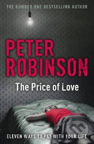 Kniha: The Price of Love (Peter Robinson). Hodder and Stoughton, 2010 Kniha: The Price of Love (Peter Robinson). Hodder and Stoughton, 2010