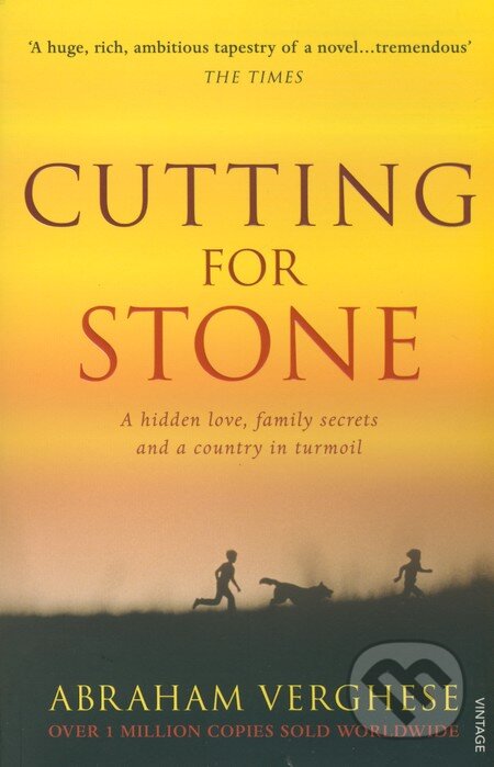 Kniha: Cutting for Stone (Abraham Verghese). Vintage, 2010 Kniha: Cutting for Stone (Abraham Verghese). Vintage, 2010