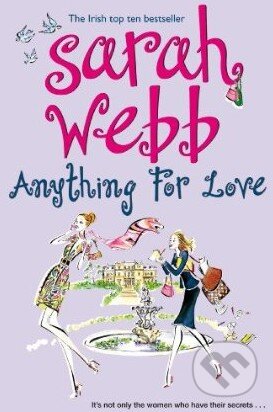 Kniha: Anything for Love (Sarah Webb). Pan Books Kniha: Anything for Love (Sarah Webb). Pan Books