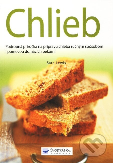 Chlieb, Svojtka&Co., 2010