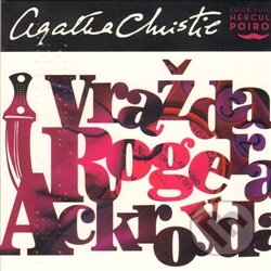 Audiokniha: Vražda Rogera Ackroyda (Agatha Christie). Tympanum, 2009 Audiokniha: Vražda Rogera Ackroyda (Agatha Christie). Tympanum, 2009