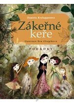 Kniha: Zákeřné keře (Daniela Krolupperová). Portál, 2010 Kniha: Zákeřné keře (Daniela Krolupperová). Portál, 2010