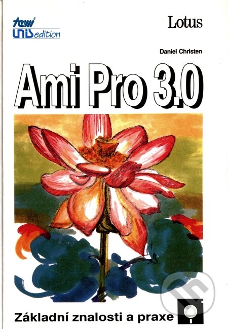 Kniha: AmiPro 3.0 (UNIS publishing). UNIS publishing, 1994 Kniha: AmiPro 3.0 (UNIS publishing). UNIS publishing, 1994