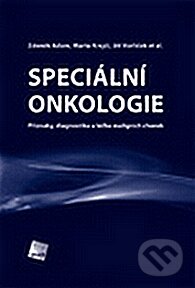 Kniha: Speciální onkologie (Jiří Vorlíček, Marta Krejčí a Zdeněk Adam). Galén, 2010 Kniha: Speciální onkologie (Jiří Vorlíček, Marta Krejčí a Zdeněk Adam). Galén, 2010