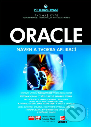 Kniha: Oracle (Thomas Kyte). Computer Press, 2005 Kniha: Oracle (Thomas Kyte). Computer Press, 2005