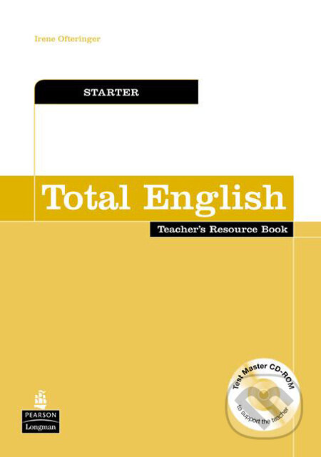 Kniha: Total English - Starter (Irene Ofteringer). Pearson, Longman, 2007 Kniha: Total English - Starter (Irene Ofteringer). Pearson, Longman, 2007