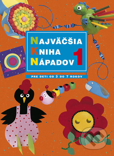 Kniha: Najvačšia kniha nápadov 1 (Computer Press). Computer Press, 2010 Kniha: Najvačšia kniha nápadov 1 (Computer Press). Computer Press, 2010