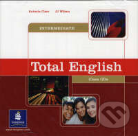 Audiokniha: Total English - Intermediate (Antonie Clare a J.J. Wilson). Pearson, Longman, 2006 Audiokniha: Total English - Intermediate (Antonie Clare a J.J. Wilson). Pearson, Longman, 2006