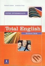 Kniha: Total English - Upper Intermediate (Araminta Crace a R. Acklam). Pearson, Longman, 2006 Kniha: Total English - Upper Intermediate (Araminta Crace a R. Acklam). Pearson, Longman, 2006