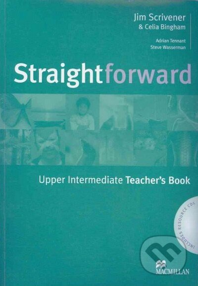 Kniha: Straightforward - Upper Intermediate - Teacher's Book (Celia Bingham a Jim Scrivener). MacMillan Kniha: Straightforward - Upper Intermediate - Teacher's Book (Celia Bingham a Jim Scrivener). MacMillan