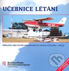 Kniha: Učebnice létání (Karel Zitko a Milan Vacík). Vogel, 2010 Kniha: Učebnice létání (Karel Zitko a Milan Vacík). Vogel, 2010