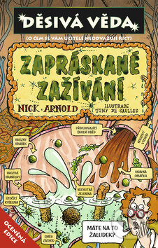 Kniha: Zapráskané zažívání (Nick Arnold). Egmont ČR, 2010 Kniha: Zapráskané zažívání (Nick Arnold). Egmont ČR, 2010