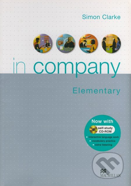 Kniha: In Company - Elementary - Student's Book (Simon Clarke). MacMillan Kniha: In Company - Elementary - Student's Book (Simon Clarke). MacMillan