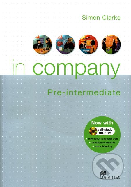Kniha: In Company - Pre-Intermediate - Student's Book (Simon Clark). MacMillan Kniha: In Company - Pre-Intermediate - Student's Book (Simon Clark). MacMillan