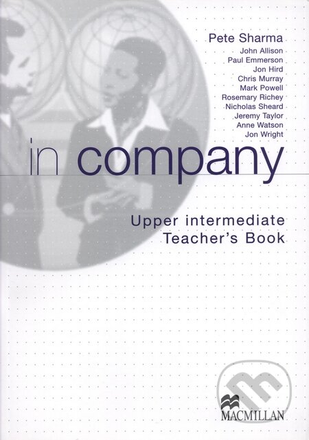 Kniha: In Company - Upper Intermediate - Teacher's Book (MacMillan). MacMillan Kniha: In Company - Upper Intermediate - Teacher's Book (MacMillan). MacMillan