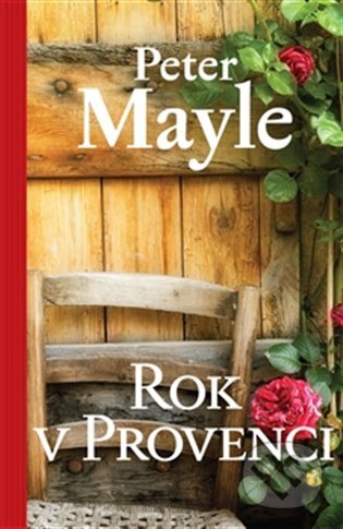 E-kniha: Rok v Provenci (Peter Mayle). Argo, 2013 E-kniha: Rok v Provenci (Peter Mayle). Argo, 2013