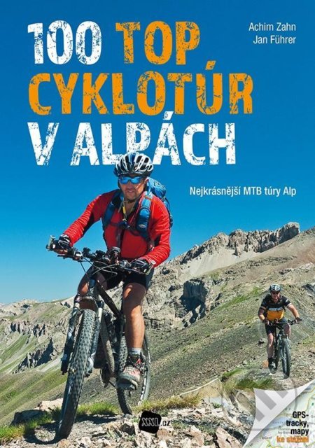 Kniha: 100 TOP cyklotúr v Alpách (Achim Zahn a Jan Führer). Junior, 2020 Kniha: 100 TOP cyklotúr v Alpách (Achim Zahn a Jan Führer). Junior, 2020