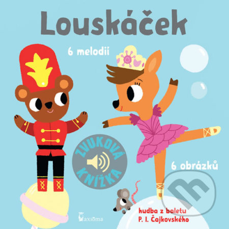 Kniha: Louskáček - Zvuková knížka (Axióma). Axióma, 2020 Kniha: Louskáček - Zvuková knížka (Axióma). Axióma, 2020