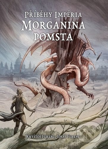 Příběhy impéria – Morganina pomsta - Jonáš Ferenc, Mytago, 2020