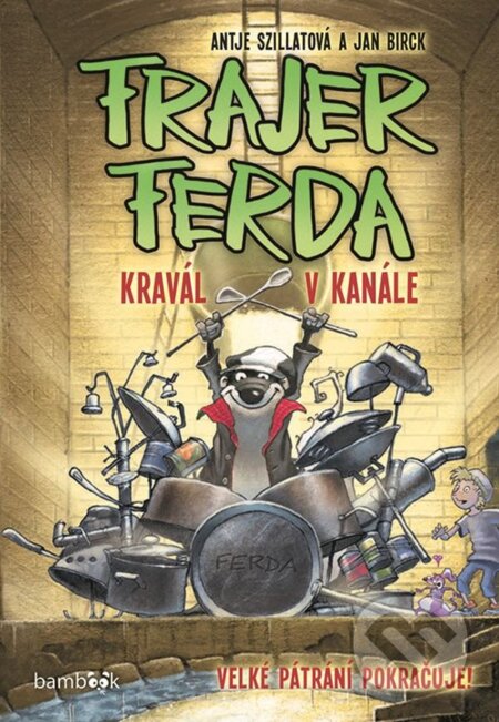 E-kniha: Frajer Ferda - Kravál v kanále (Antje Szillatová). Grada, 2020 E-kniha: Frajer Ferda - Kravál v kanále (Antje Szillatová). Grada, 2020