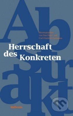 Kniha: Herrschaft des Konkreten (Carl Friedrich Gethmann a Dan Diner). Wallstein, 2020 Kniha: Herrschaft des Konkreten (Carl Friedrich Gethmann a Dan Diner). Wallstein, 2020