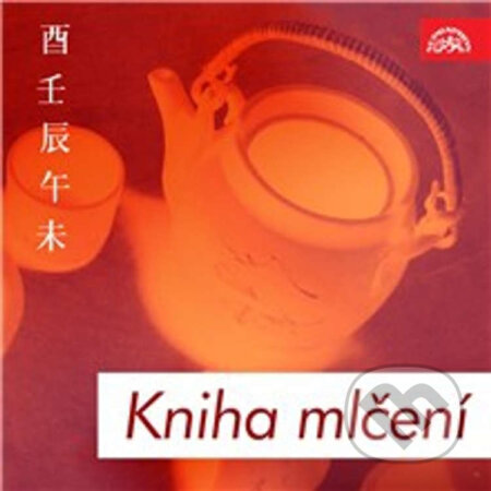 Audiokniha: Kniha mlčení. Básnické a filosofické texty staré Číny (Chan Šan, Čuang 'C, Lao 'C, Po Ťü I, Tchao Jüan-Ming, Wang Wei a Žuan Ťi). Supraphon, 2014 Audiokniha: Kniha mlčení. Básnické a filosofické texty staré Číny (Chan Šan, Čuang 'C, Lao 'C, Po Ťü I, Tchao Jüan-Ming, Wang Wei a Žuan Ťi). Supraphon, 2014