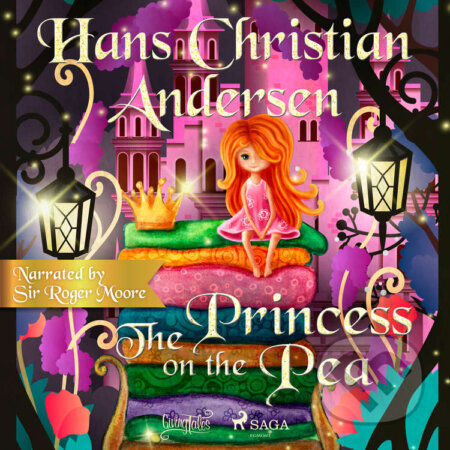 Audiokniha: The Princess and the Pea (EN) (Hans Christian Andersen). Saga Egmont, 2020 Audiokniha: The Princess and the Pea (EN) (Hans Christian Andersen). Saga Egmont, 2020
